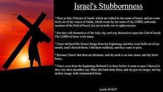 Isaiah 48:1-11 KJV | Israel's Stubbornness
