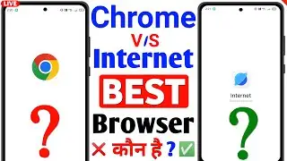 Best Safe And Secure Browser Apps In India 2025 | Top Trusted Browser 2025 | Internet V/S Chrome ?