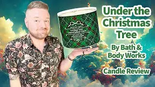 Candle Review: Under the Christmas Tree by Bath & Body Works.