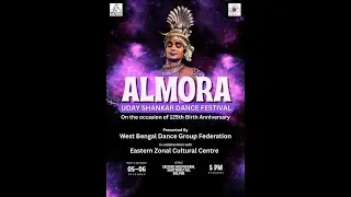 ALMORA || UDAY SHANKAR DANCE FESTIVAL || West Bengal Dance Group Federation.