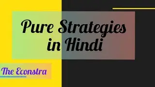 Pure Strategies in Hindi   \\Game Theory\\    \\Micro Economics\\
