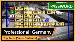 Top Racer (SNES) | Germany Country Tracks | Skill Professional | Unlocked Password
