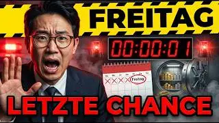 Sie haben bis Freitag Zeit, DAS zu tun – oder Sie verlieren alles