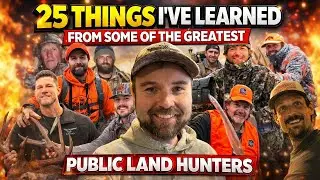 #238 - 25 Public Land Hunting Tips I Learned from the Best to Ever Do It