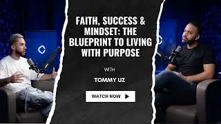 Faith, Success & Mindset: The Blueprint to Living with Purpose