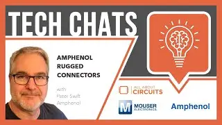 Прочные разъёмы Amphenol | Технические чаты &mdash; Amphenol и Mouser Electronics