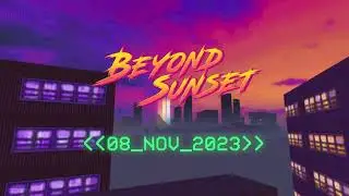 Beyond Sunset - Официальный трейлер с датой выхода в раннем доступе