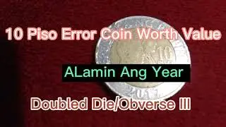 10 Piso Coin / Doubled Die/ Obverse III - May Halaga na. Meron Ka Ba?  please SUBSCRIBE Bibili Kami.