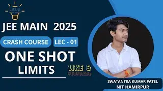 JEE MAIN CRASH COURSE - 2025 - MATH - LIMITS