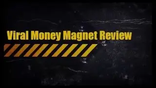 Viral Money Magnet System Review