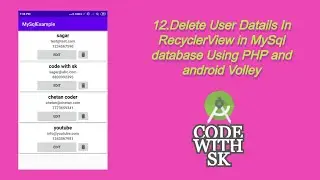 12. DELETE user Datail in RecyclerView in android Volley an PHP on MySql Database