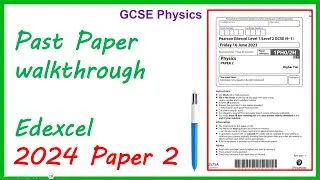 Разбор экзаменационного задания Edexcel GCSE Physics 2024, часть 2.