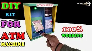 DIY KIT FOR ATM MACHINE || WORKING MODEL OF ATM MACHINE || PROJECT SOLUTION