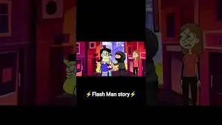 Flash man story season 1 part-4#flashman #flashman #flash #thunderstorm  #story #storytelling