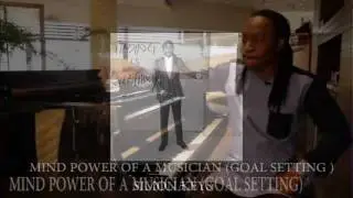 Mind Power Of A Musician  (Goal Setting) by  Simon Keys