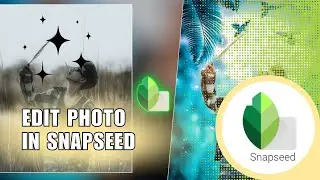 ⚡️ GUIDE: How to Edit photo in Snapseed | heart photo editing | love 🥺 photo editing | How To