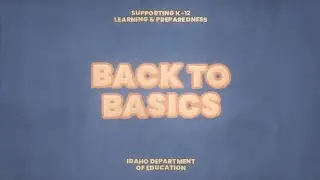 Idaho K-12 Education is Getting Back to Basics