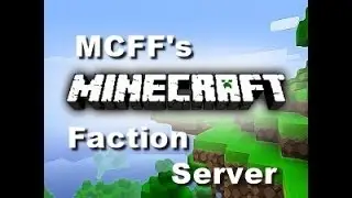 MineCraft Factions Server [24/7] [MCFF Community]