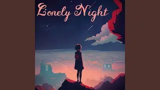 Lonely Night
