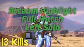Full Game Highlight 13 Kills Solo Squads - Omega Legends