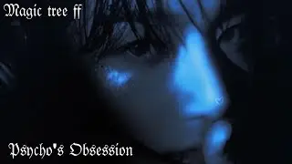 Jungkook ff PSYCHO'S OBSESSION (Part/1)