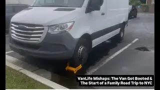 VanLife Mishaps: The Van Got Booted & The Start of a Family Road Trip to NYC