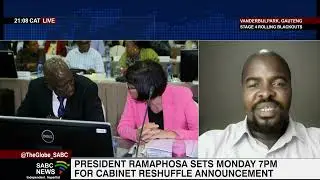 President Ramaphosa sets Monday for cabinet reshuffle announcement: Sysman Motloung