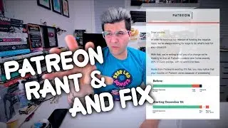 Changes to Patreon And How to Fix The Problem