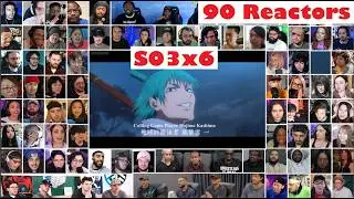 [90 Reactors] Hajime Kashimo!!! Jujutsu Kaisen Season 3 Episode 6 MEGA Reaction Mashup -呪術廻戦 3期 6話