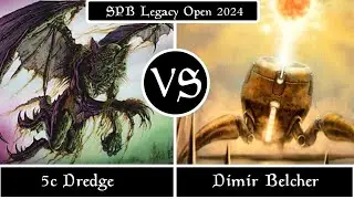 5c Dredge VS Dimir Belcher.  SPB Legacy Open 2024