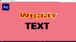 How to Create A Unique Wiggly Text in After Effects