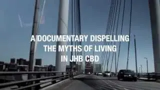 Johannesburg Inner City Documentary