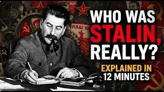 Who Was Stalin, Really? Explained in 12 Minutes