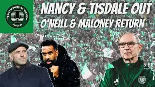 CELTIC SACK WILFRIED NANCY & TISDALE AS O'NEILL & MALONEY TAKE CHARGE