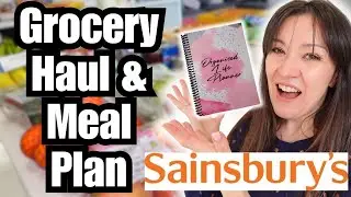 🛒  Huge Sainsbury's Grocery Haul & Meal Plan 🍴