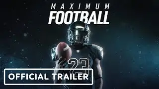 Maximum Football - Official Launch Trailer