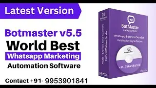Botmaster 5.5 | Bulk whatsapp marketing software FREE Marekting| #botmaster 5.5 With Key Genuine