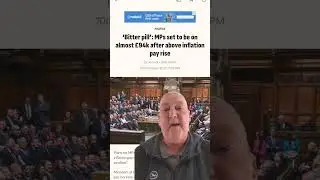 MPs: The Pay Rise That Will Make You Angry