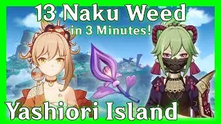 13 Naku Weed In 3 Minutes Yashiori Island | Genshin Impact - Material Farm ( How to Farm )