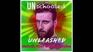 The Unschooling Advantage | Instilling a Strong Work Ethic in Kids