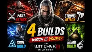 Witcher 3 THE 4 MAIN PLAY STYLES