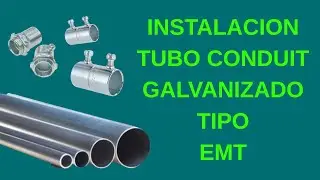 INSTALACION TUBO CONDUIT GALVANIZADO TIPO EMT