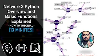 Обзор NetworkX Python и объяснение основных функций [Учитесь лучше и быстрее]