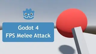 Godot 4 3D - FPS Melee Attack