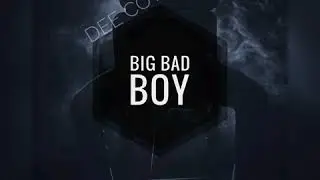Dee Coy - Big Bad Boy