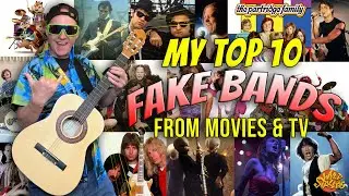 MY TOP 10 FAVORITE FAKE/FICTIONAL BANDS FROM MOVIES AND TV