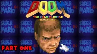 Super DOOMtendo 64?? [The Golden Souls Remastered - Part One - Doom .WAD Wednesdays]
