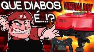 VIRTUAL BOY! - Que diabos é!?