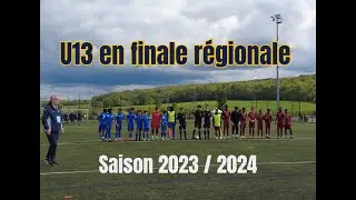 Nos U13 régionaux en finale Régionale 2024