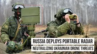Российские войска укрепляют оборону с помощью переносных китайских радаров, нейтрализуя угрозы ук...